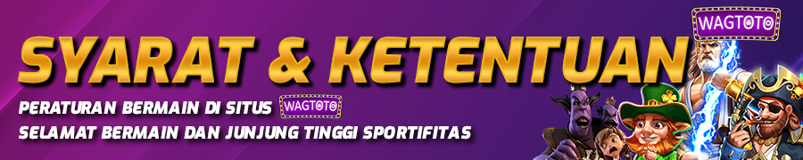 SYARAT DAN KETENTUAN WAGTOTO